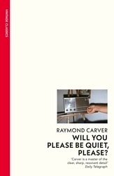 Book cover of Will You Please Be Quiet, Please? by Raymond Carver