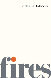 Book cover of Fires by Raymond Carver