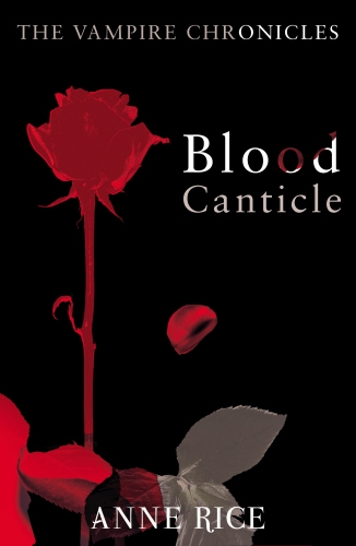 Book cover of #10 - Blood Canticle by Anne Rice