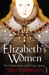 Book cover of Elizabeth's Women by Tracy Borman