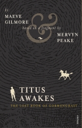 Book cover of Titus Awakes by Mervyn Peake, Maeve Gilmore