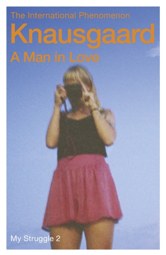 Book cover of #2 - A Man in Love by Karl Ove Knausgaard