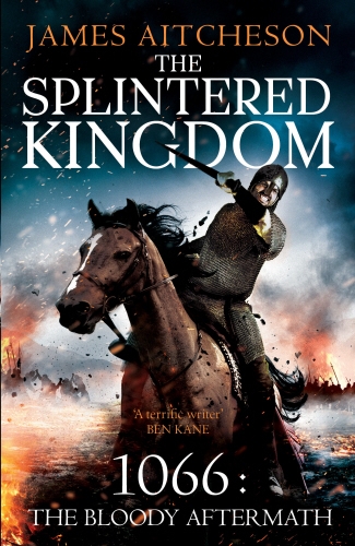 Book cover of #2 - The Splintered Kingdom by James Aitcheson