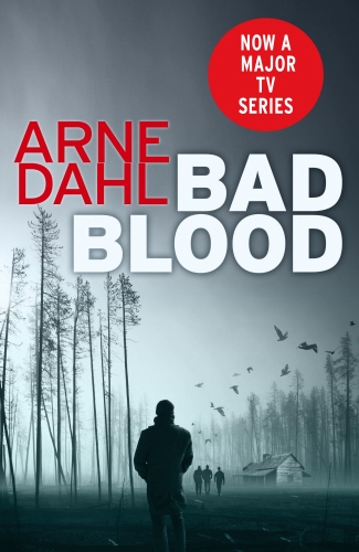 Book cover of #2 - Bad Blood by Arne Dahl