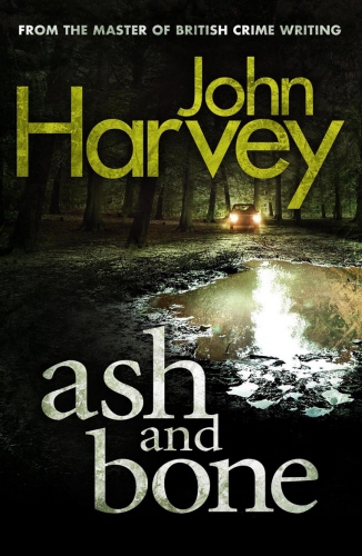 Book cover of #2 - Ash And Bone by John Harvey