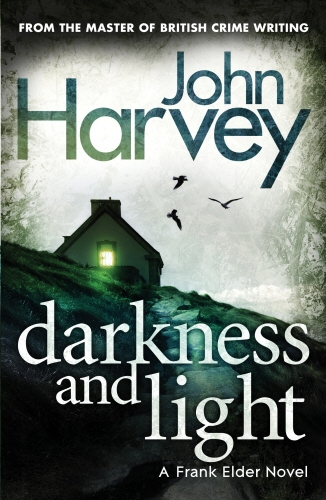 Book cover of #3 - Darkness and Light by John Harvey