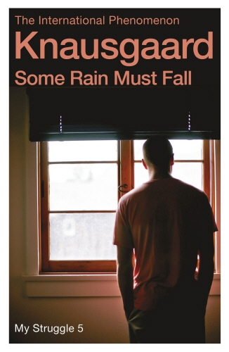 Book cover of #5 - Some Rain Must Fall by Karl Ove Knausgaard