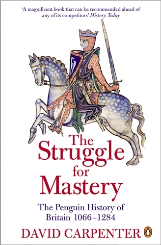 Book cover of The Penguin History of Britain: The Struggle for Mastery by David Carpenter