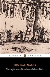Book cover of The Unfortunate Traveller and Other Works by Thomas Nashe