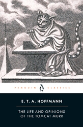 Book cover of The Life and Opinions of the Tomcat Murr by E.T.A. Hoffmann