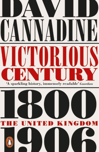 Book cover of Victorious Century by David Cannadine