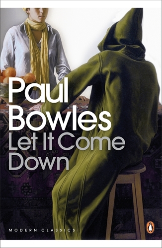 Book cover of Let It Come Down by Paul Bowles