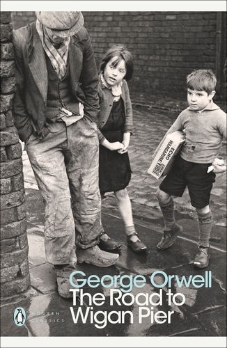 Book cover of The Road to Wigan Pier by George Orwell