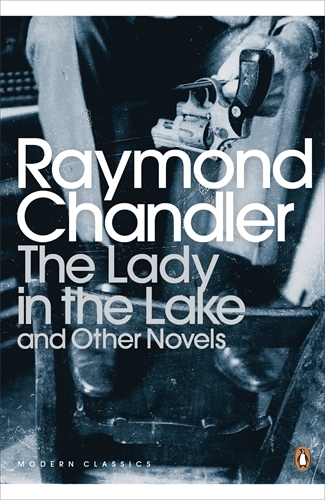 Book cover of The Lady in the Lake and Other Novels by Raymond Chandler