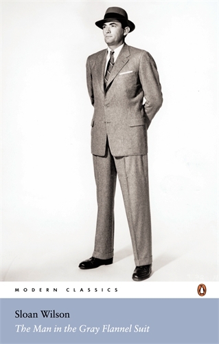 Book cover of The Man in the Gray Flannel Suit by Sloan Wilson
