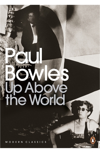 Book cover of Up Above the World by Paul Bowles