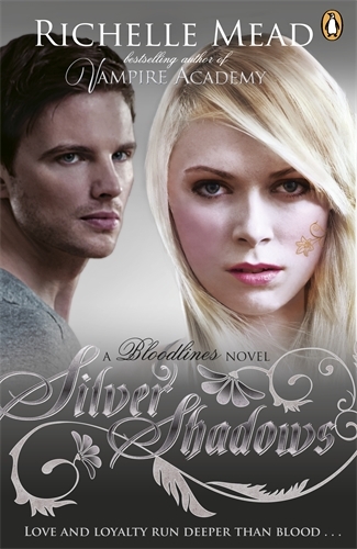 Book cover of #5 - Bloodlines: Silver Shadows (book 5) by Richelle Mead
