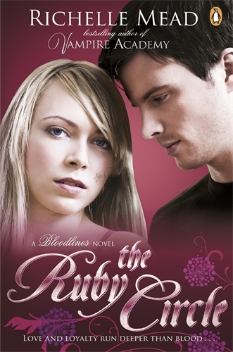 Book cover of #6 - Bloodlines: The Ruby Circle (book 6) by Richelle Mead
