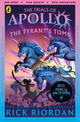 Book cover of The Tyrant's Tomb (The Trials of Apollo Book 4) by Rick Riordan