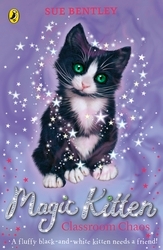 Book cover of Magic Kitten: Classroom Chaos by Sue Bentley