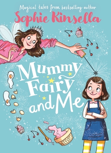Book cover of #1 - Mummy Fairy and Me by Sophie Kinsella