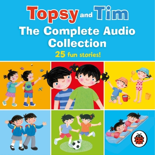 Book cover of Topsy and Tim: The Complete Audio Collection by Jean Adamson, Gareth Adamson