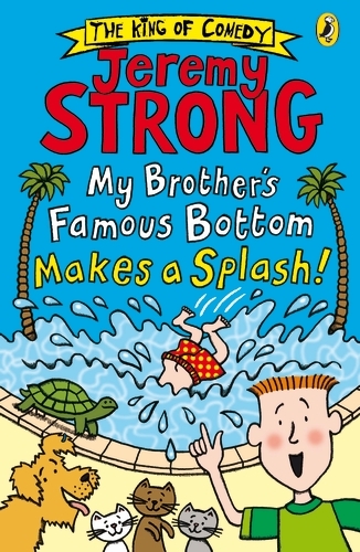 Book cover of #2 - My Brother's Famous Bottom Makes a Splash! by Jeremy Strong