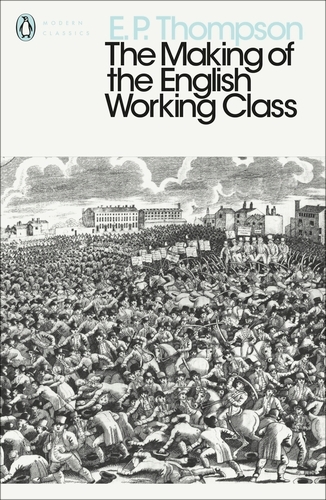 Book cover of The Making of the English Working Class by E. P. Thompson