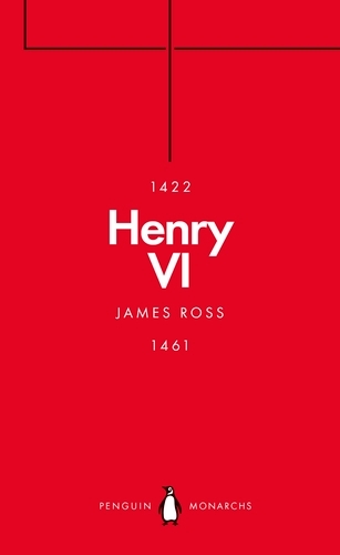 Book cover of Henry VI (Penguin Monarchs) by James Ross