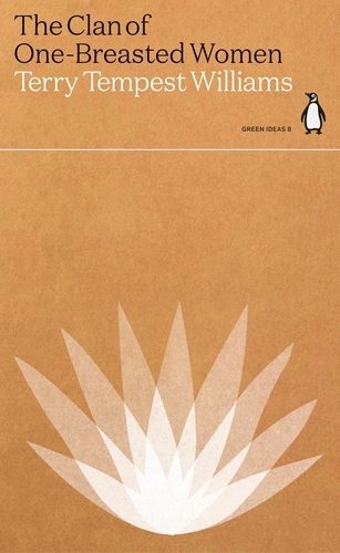 Book cover of The Clan of One-Breasted Women by Terry Tempest Williams