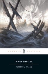 Book cover of Gothic Tales by Mary Shelley