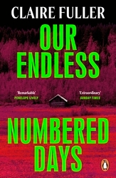 Book cover of Our Endless Numbered Days by Claire Fuller