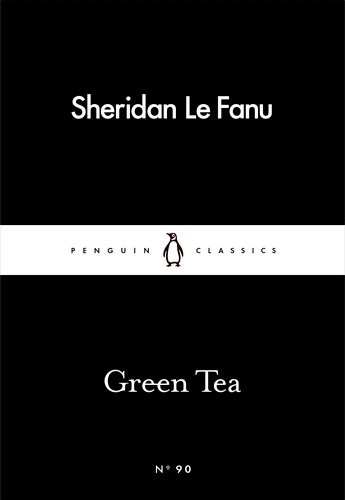 Book cover of Green Tea by Sheridan Le Fanu