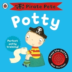Book cover of Pirate Pete's Potty by Andrea Pinnington
