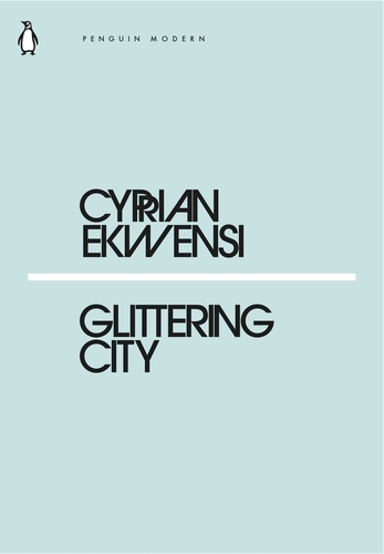 Book cover of Glittering City by Cyprian Ekwensi