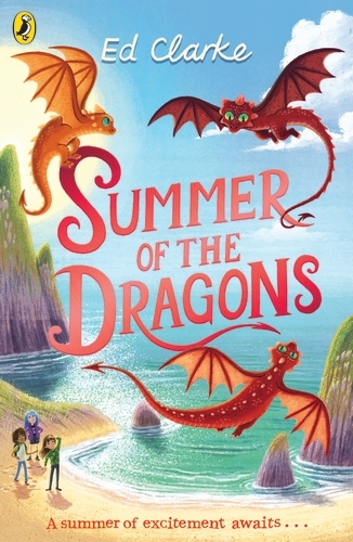 Book cover of #2 - Summer of the Dragons by Ed Clarke
