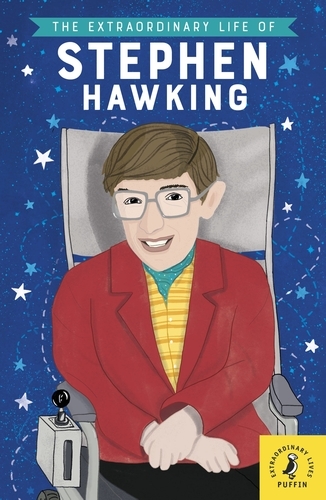Book cover of The Extraordinary Life of Stephen Hawking by Kate Scott