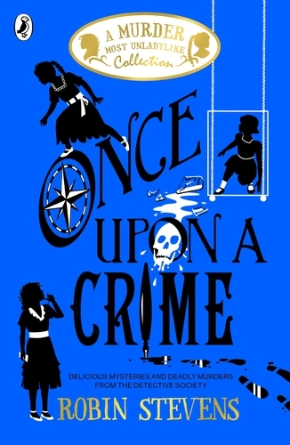 Book cover of #1 - Once Upon a Crime by Robin Stevens