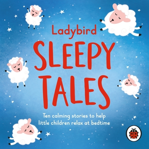 Book cover of #1 - Ladybird Sleepy Tales by Ladybird
