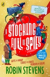 Book cover of The Ministry of Unladylike Activity 3: A Stocking Full of Spies by Robin Stevens
