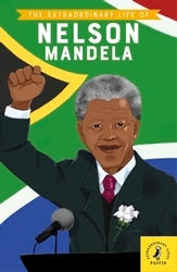 Book cover of The Extraordinary Life of Nelson Mandela by E. L. Norry