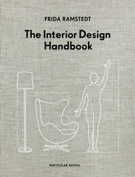 Book cover of The Interior Design Handbook by Frida Ramstedt