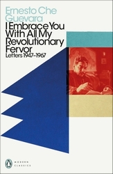 Book cover of I Embrace You With All My Revolutionary Fervor by Ernesto Che Guevara