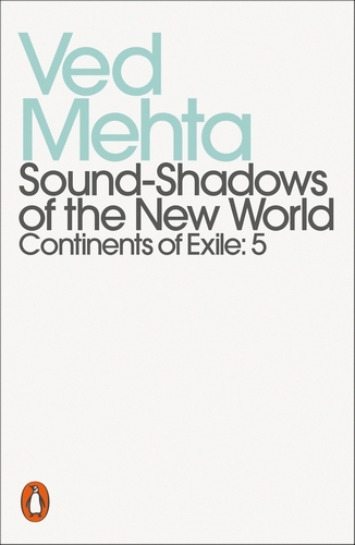 Book cover of Sound-Shadows of the New World by Ved Mehta