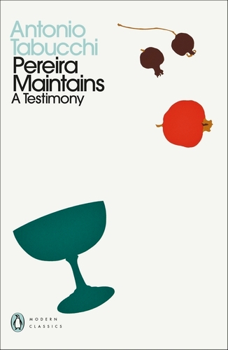 Book cover of Pereira Maintains by Antonio Tabucchi