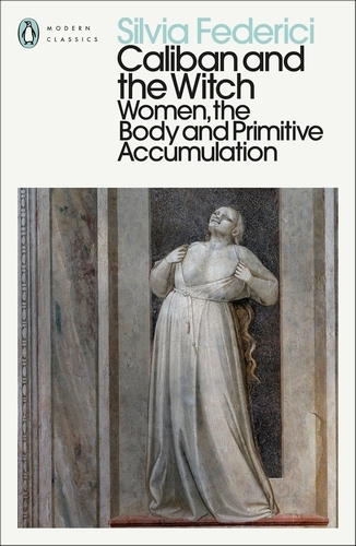 Book cover of Caliban and the Witch by Silvia Federici