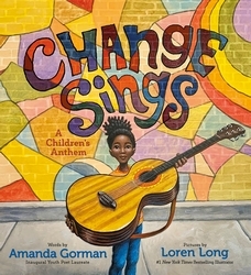 Book cover of Change Sings by Amanda Gorman