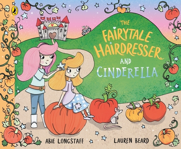 Book cover of The Fairytale Hairdresser and Cinderella by Abie Longstaff