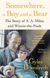 Book cover of Somewhere, a Boy and a Bear by Gyles Brandreth