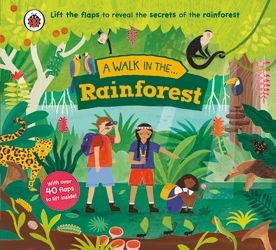 Book cover of A Walk in the Rainforest by Ladybird, Nora Dare